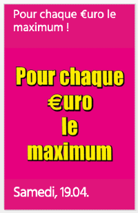 Promo à saisir Samedi, 19. Avril 2025