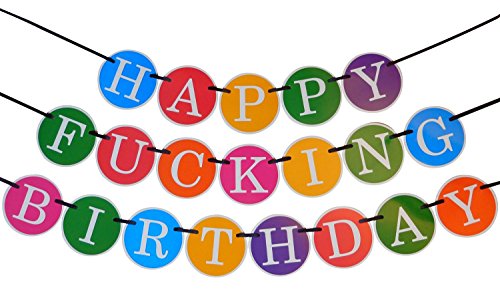 Happy F***ING Birthday (Joyeux P*TAIN d'anniver...