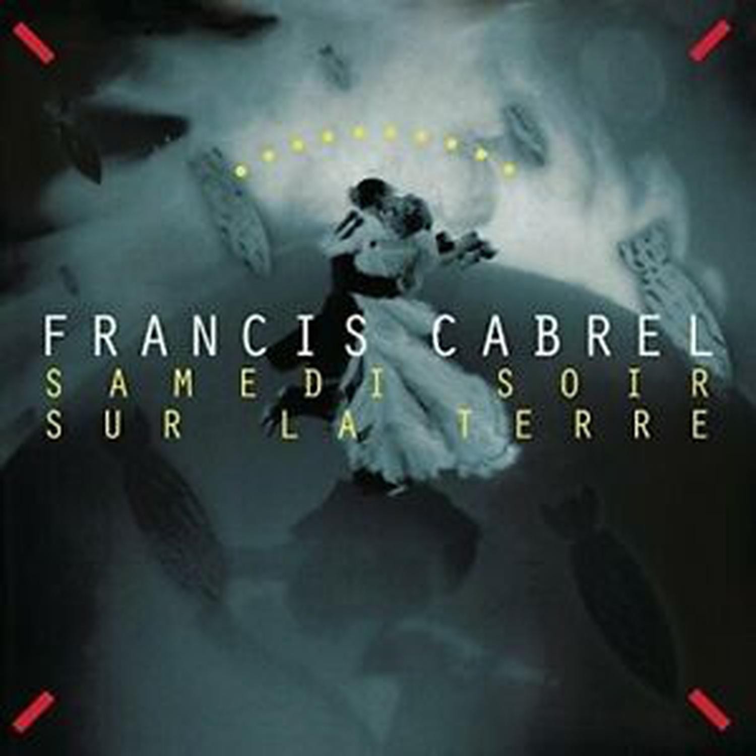 Vinyle Samedi soir sur la terre - Francis Cabrel 