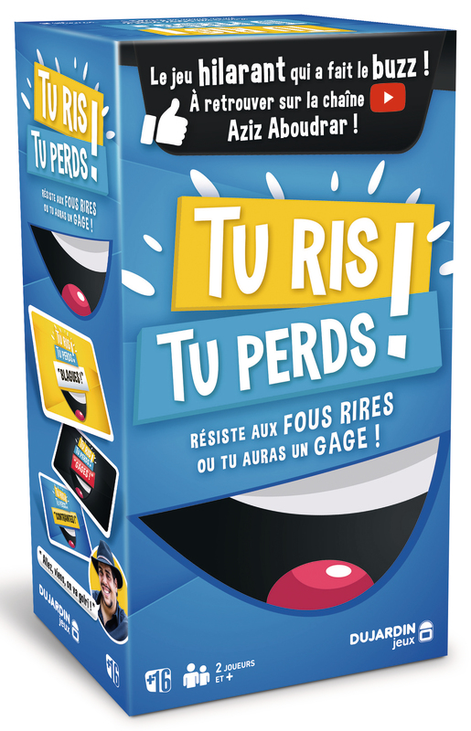 TU RIS, TU PERDS Dujardin