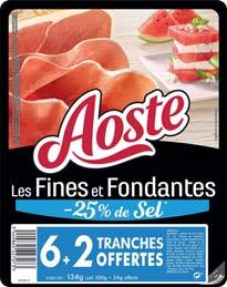  JAMBON CRU LES FINES ET FONDANTES  -25% DE SEL “AOSTE”  code EAN 3449865227073 