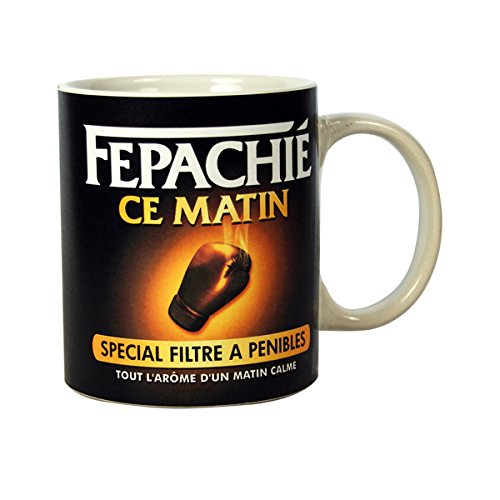 Mug Humoristique - Fepachié ce matin Parodie Ne...