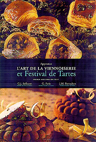 La Brunoise Livre "Apprenez l'art de la viennoiserie et Festival de tartes" de G. J. Bellouet (MOF), G. Paris (MOF) et J.M. Perruchon (MOF) code EAN 6037656958984 