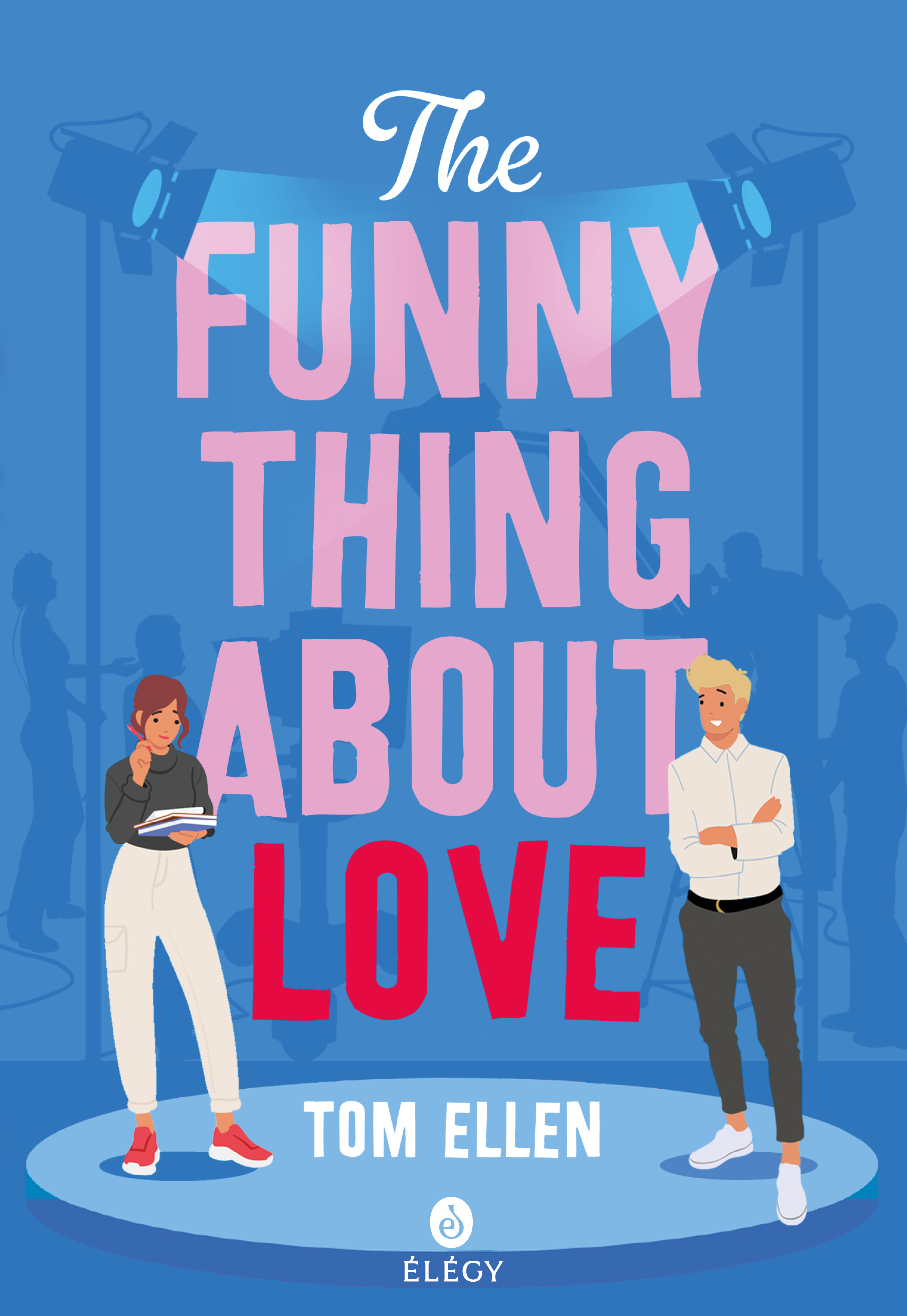 Tom Ellen 9782075221269 THE FUNNY THING ABOUT LOVE