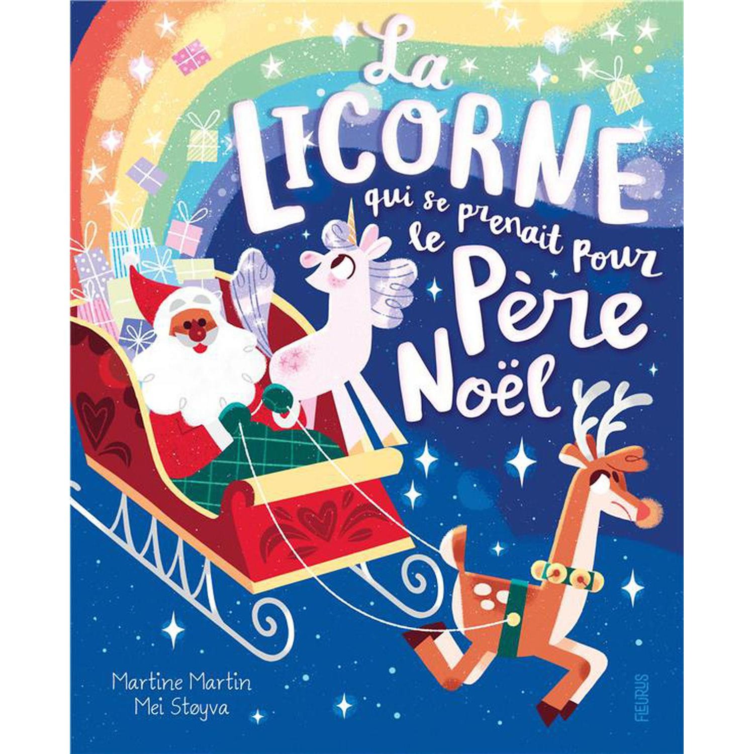 Livre La licorne qui se prenait pour le père noël 