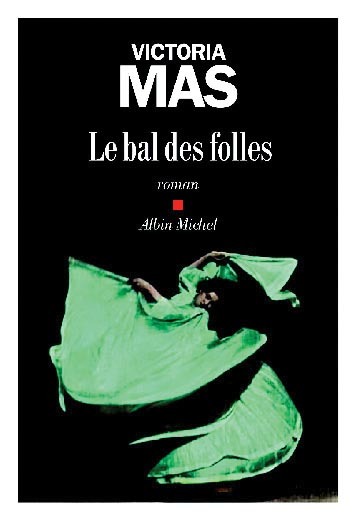  LE BAL DES FOLLES* code EAN 9782226442109 