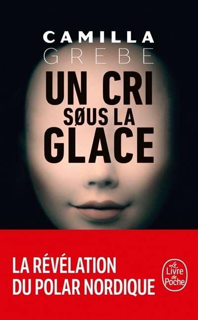  UN CRI SOUS LA GLACE LE LIVRE DE POCHE code EAN 9782253092704 