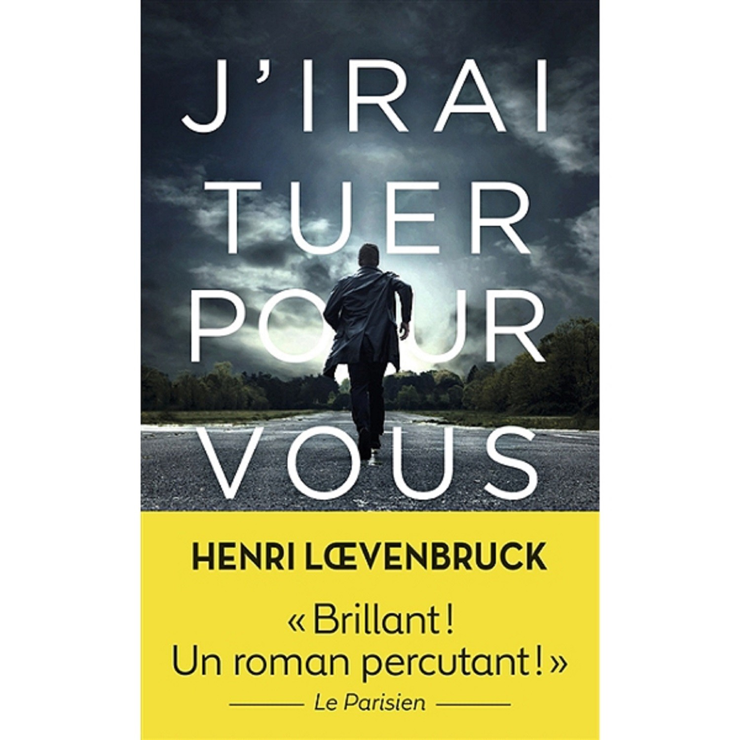 Livre J'irai tuer pour vous - Henri Loevenbruck 