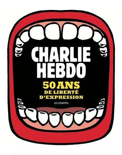  CHARLIE HEBDO : 50 ANS DE LIBERTE D'EXPRESSION LES ECHAPPES code EAN 9782357661745 