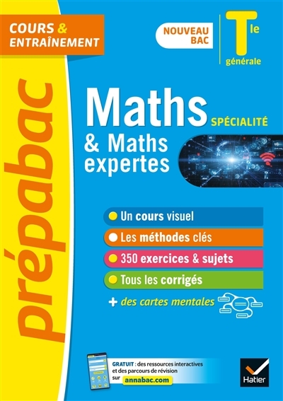  MATHS SPECIALITE & MATHS EXPERTES, TERMINALE GENERALE : NOUVEAU BAC HATIER code EAN 9782401064676 