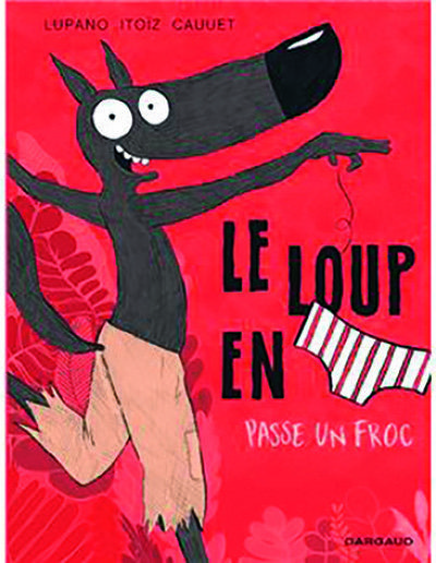  LE LOUP EN SLIP* code EAN 9782505083375 