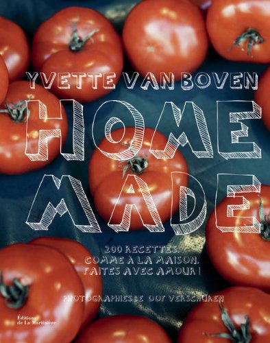Home made : 200 recettes comme à la maison fait...