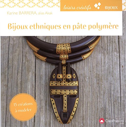 Créapassions Bijoux ethniques en pâte polymère code EAN 9782814103139 