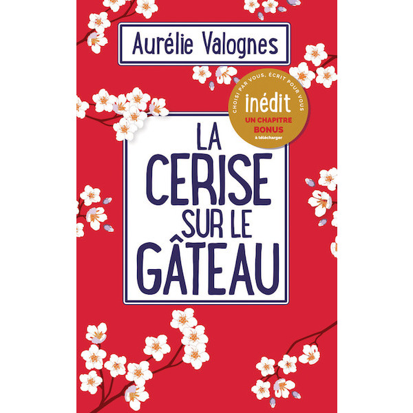  Livre : La cerise sur le gâteau de Aurélie Valognes code EAN 9782863744819 
