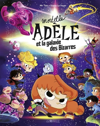  MORTELLE ADELE. MORTELLE ADELE ET LA GALAXIE DES BIZARRES TOURBILLON code EAN 9791027609185 